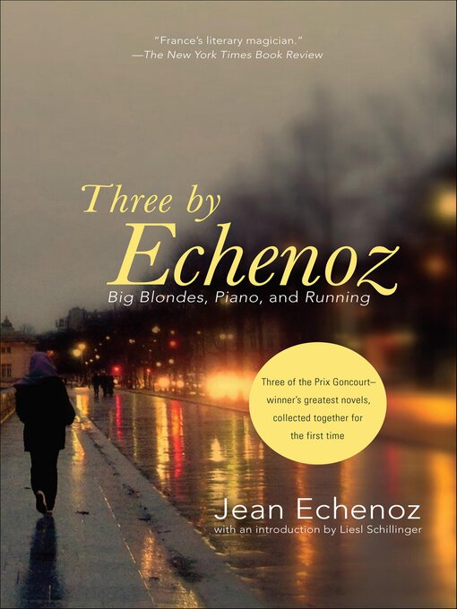 Title details for Three by Echenoz by Jean Echenoz - Available